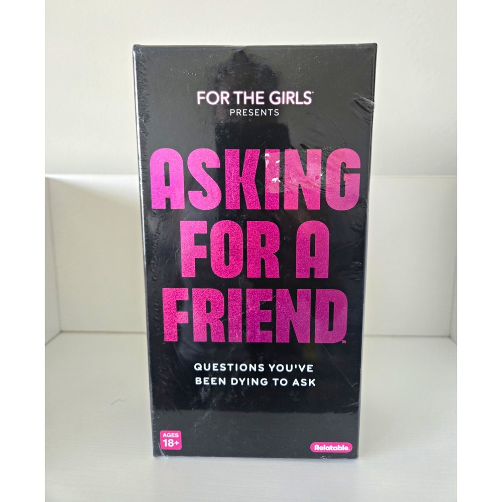 ASKING FOR A FRIEND  For The Girls Question Game By Relatable 18+
